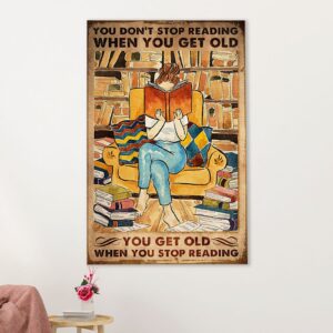 Books Lover Canvas Prints | You Get Old When You Stop Reading | Wall Art Gift for Books Reader