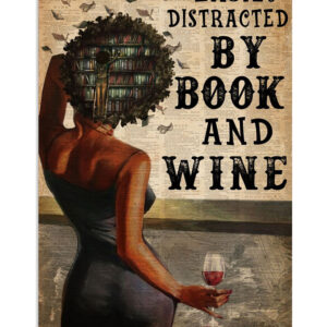 Books Lover Easily Distracted By Book And Wine Books Reader Poster