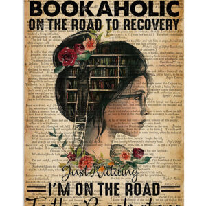 Books Lover I'm A Bookaholic Books Reader Poster