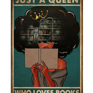 Books Lover Just A Black Queen Who Loves Books Books Reader Poster