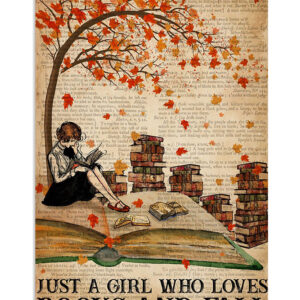 Books Lover Just A Girl Who Loves Books And Fall Books Reader Poster