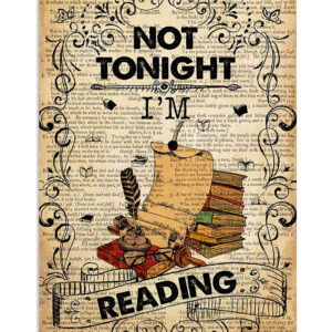 Books Lover Not Tonight I'm Reading Books Reader Poster