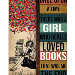 Books Lover There Was A Girl Who Loved Books Books Reader Poster