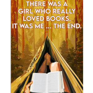 Books Lover There Was A Girl Who Really Loved Books Books Reader Poster