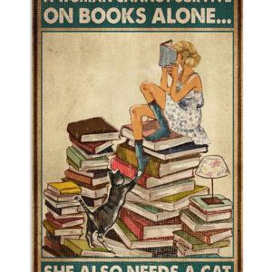 Books Lover Woman Cannot Survive On Books Alone Books Reader Poster