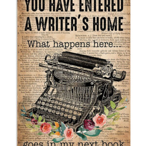 Books Lover You Have Entered A Writer's Home Books Reader Poster