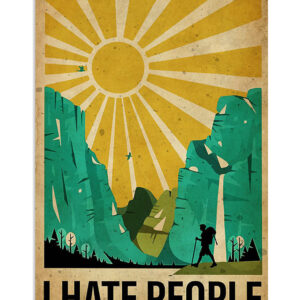 Camping Hiking I Hate People Campers Poster