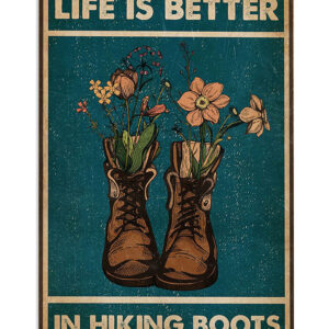Camping Hiking Life Is Better With Hiking Boots Campers Poster