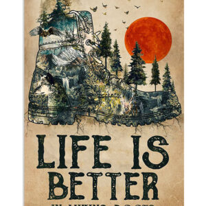 Camping Hiking Lover Life Is Better In Hiking Boots Campers Poster