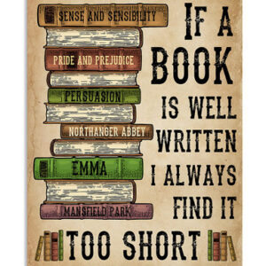 If a book is well written I always find it too short |  Poster Wall Art Home Decor