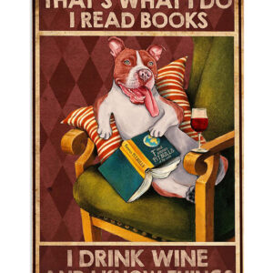 Pitbull Book Wine Dog Mom Dad Know Things Poster